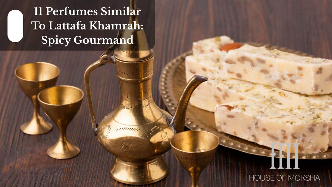 11 Perfumes Similar To Lattafa Khamrah: Spicy Gourmand