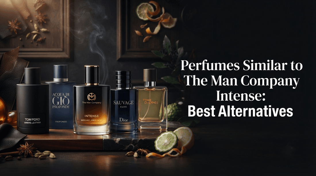 Perfumes Similar to The Man Company Intense: Best Alternatives
