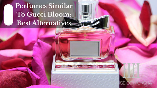 Perfumes Similar To Gucci Bloom: Best Alternatives