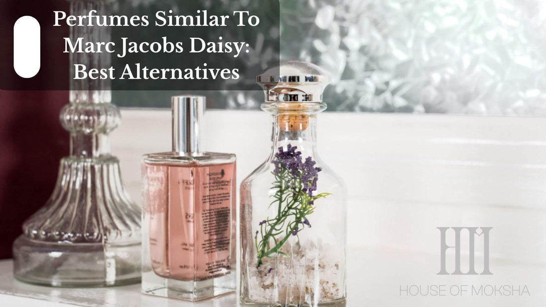 Perfumes Similar To  Marc Jacobs Daisy: Best Alternatives